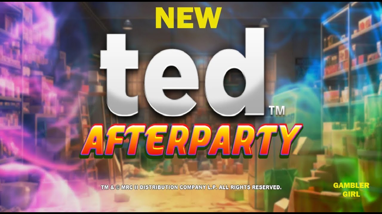 🐻TED AFTERPARTY SLOT🐻Bonuses & Base Game 🐻