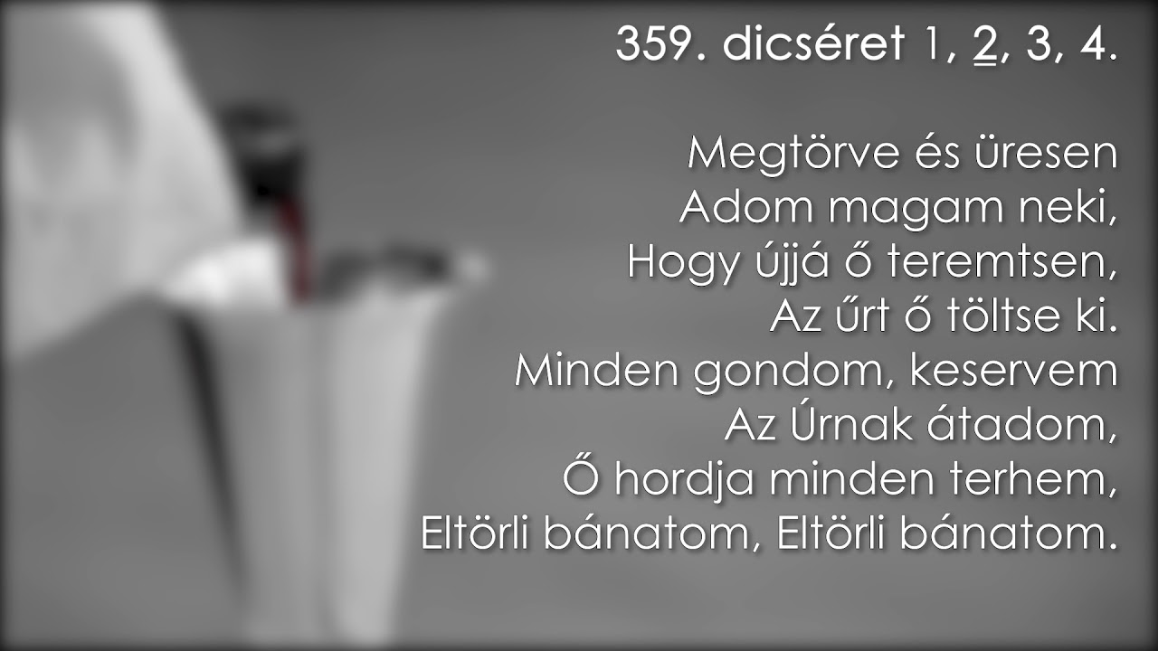 459. dicséret :: Az Isten Bárányára letészem bűnöm én