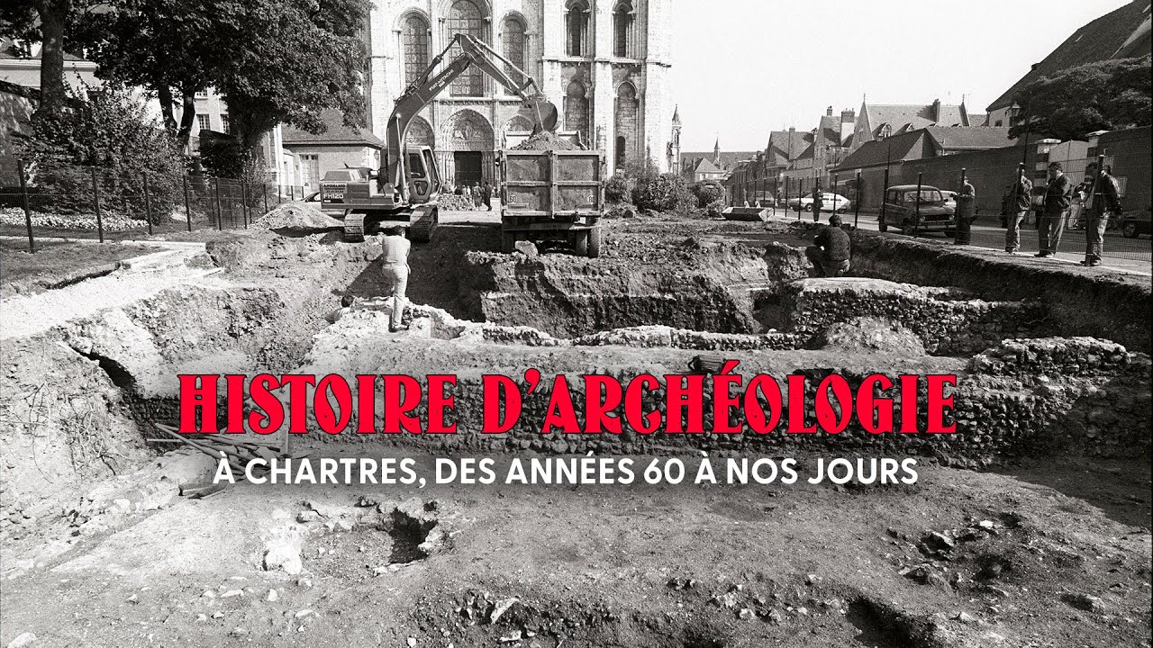 Chartres, une histoire d'archéologie