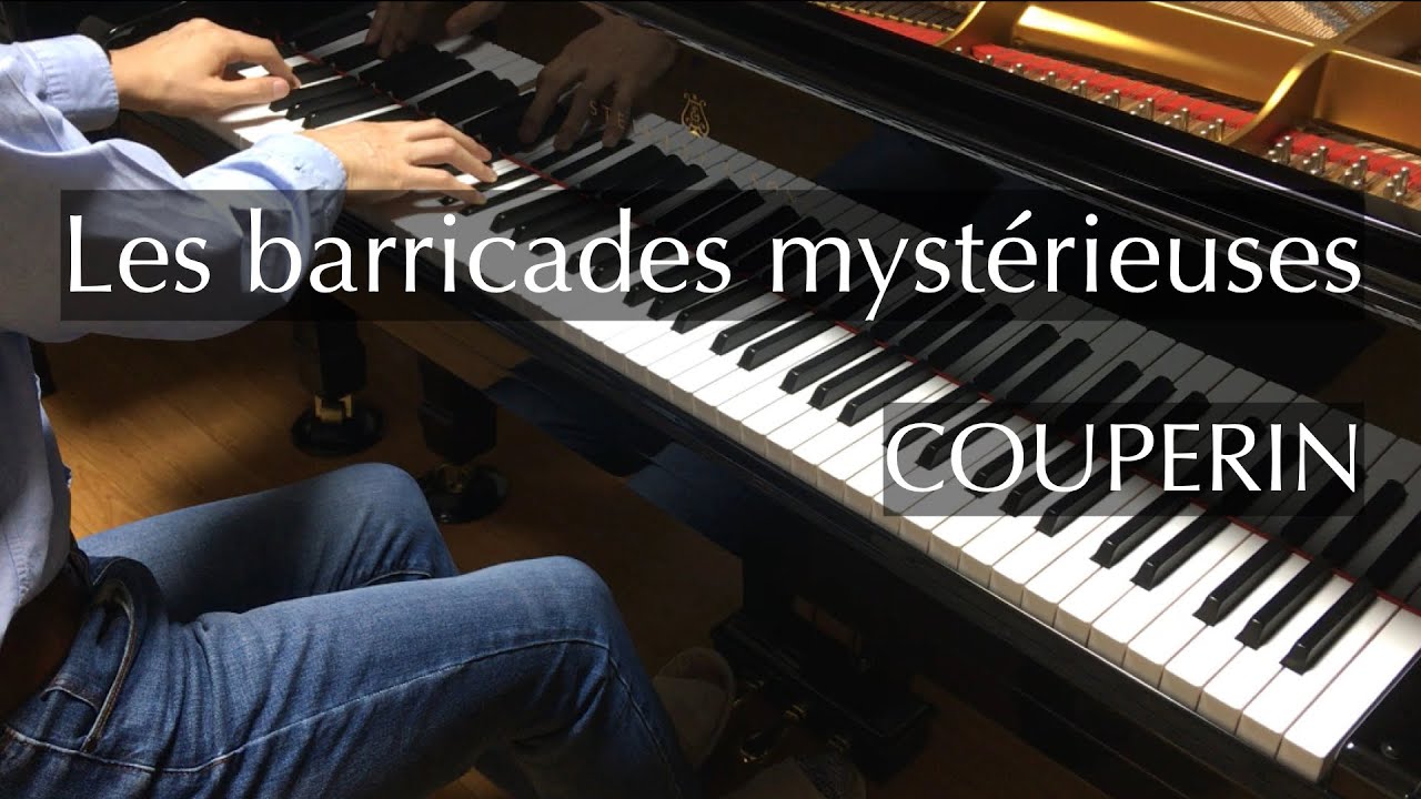 Couperin - Les baricades mystérieuses - pianomaedaful