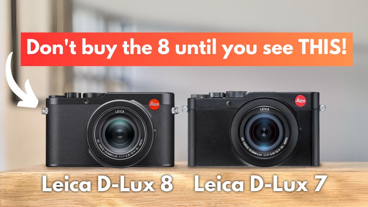 Leica D Lux 8 vs Leica D Lux 7 | The REAL winner is...