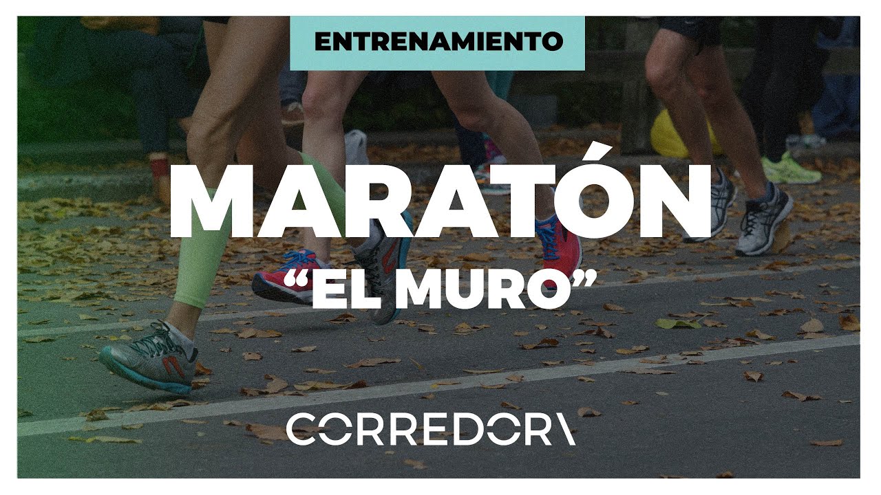 El muro del maratón. | CORREDOR