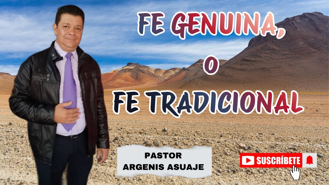 Fe Genuina , O Fe Tradicional ... @argenismanuelasuajedorante