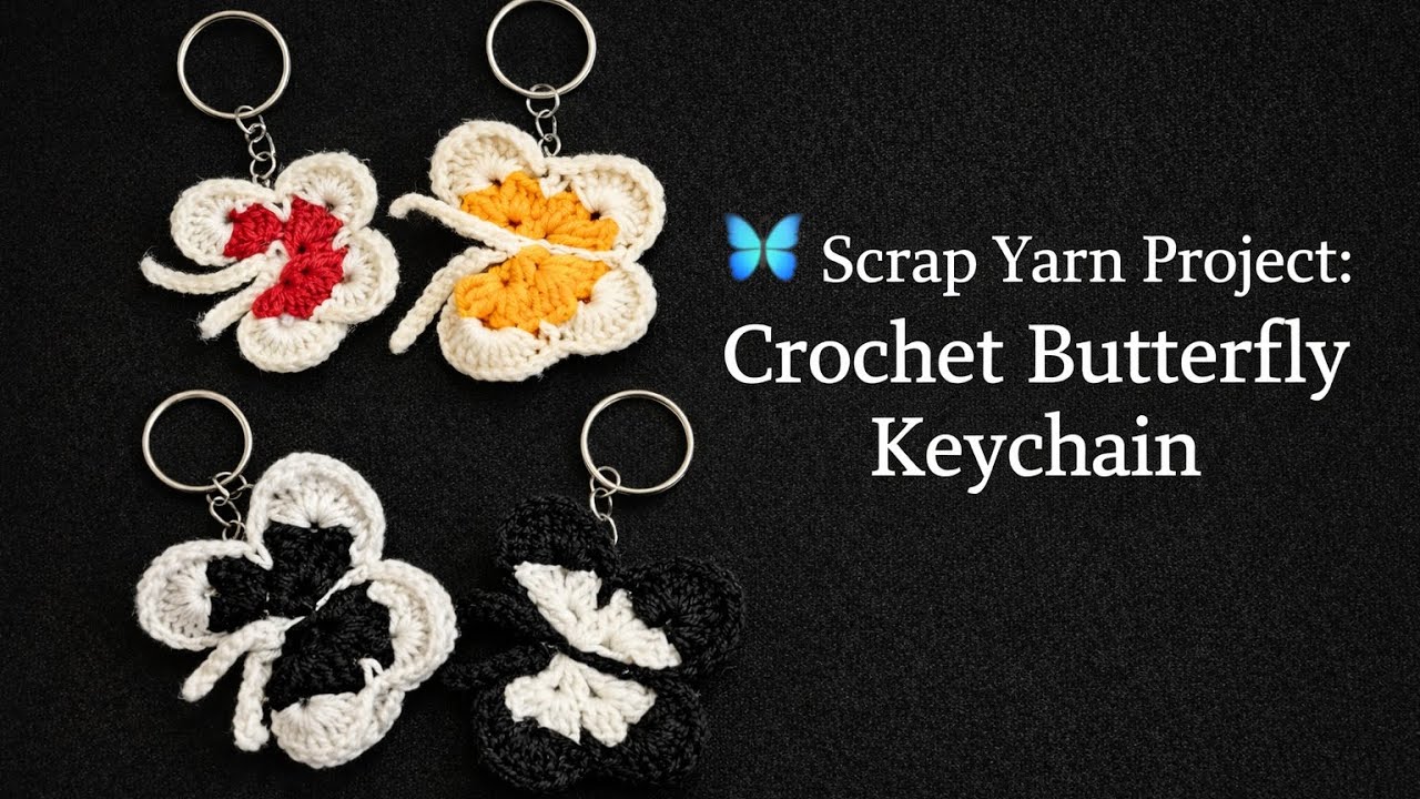 Scrap yarn project : Crochet Butterfly Keychain, easy for beginners 🦋 