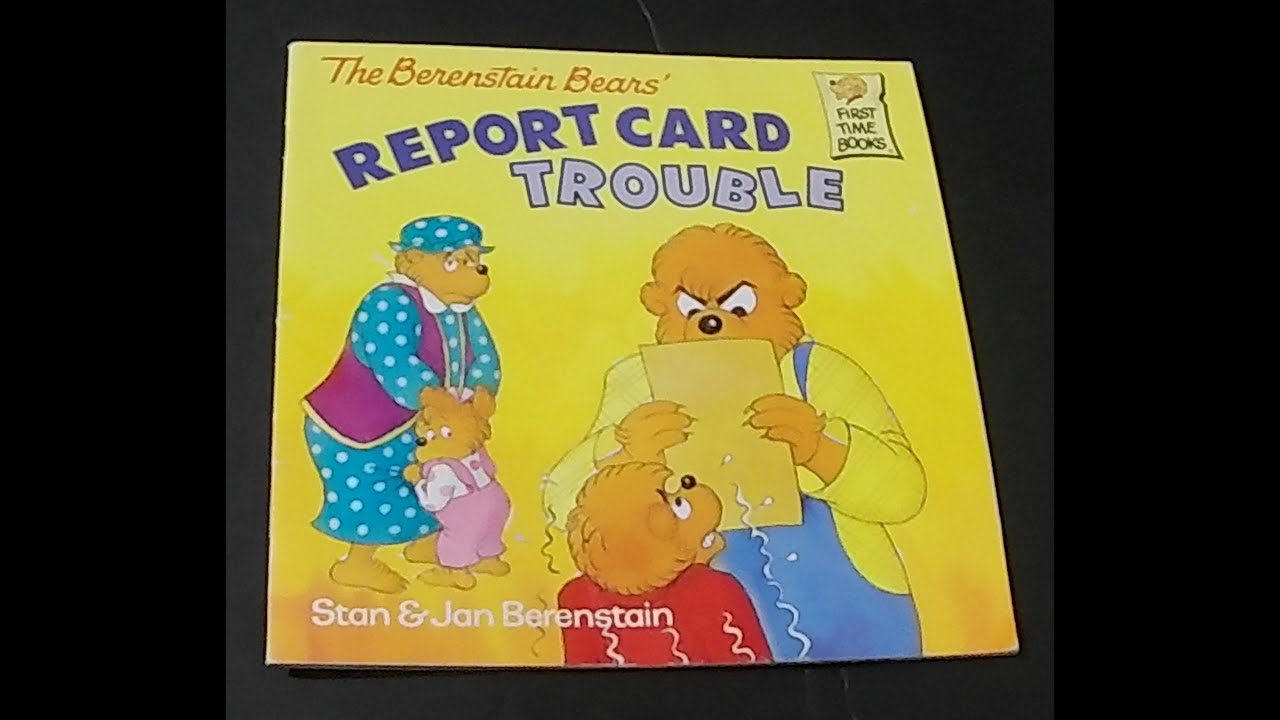 The Berenstain Bears' Report Card Trouble
