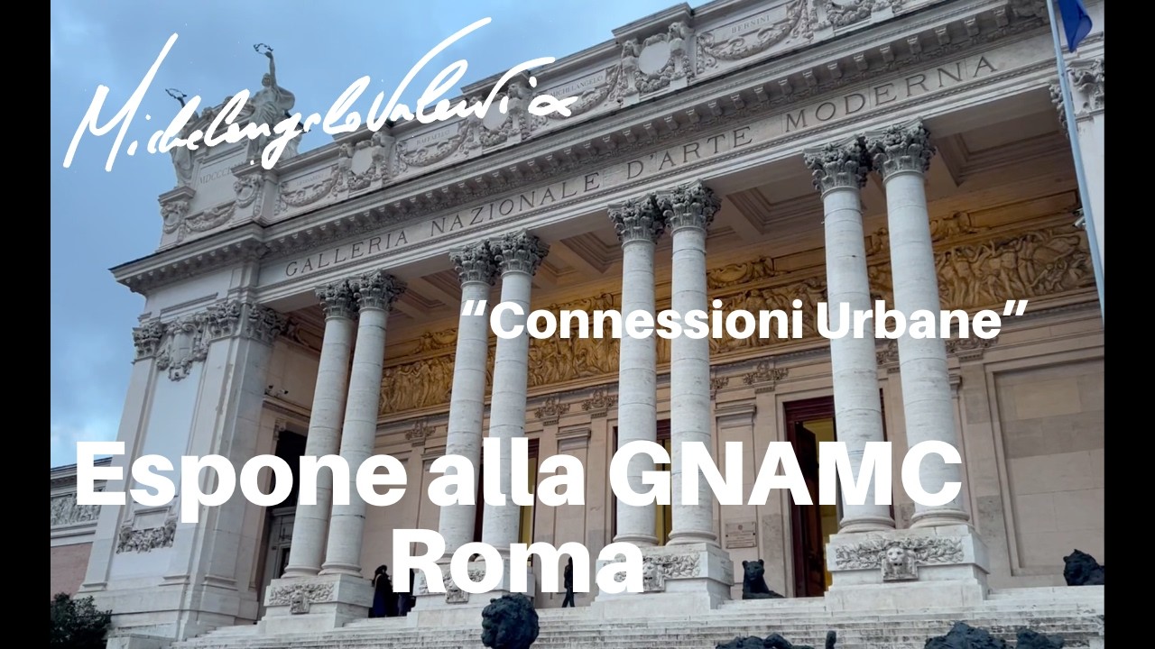 Michelangelo espone alla GNAMC in Roma