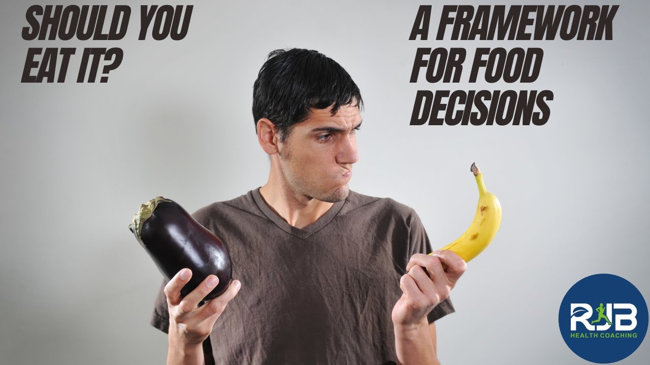 Should You Eat It? A Framework for Food Decisions