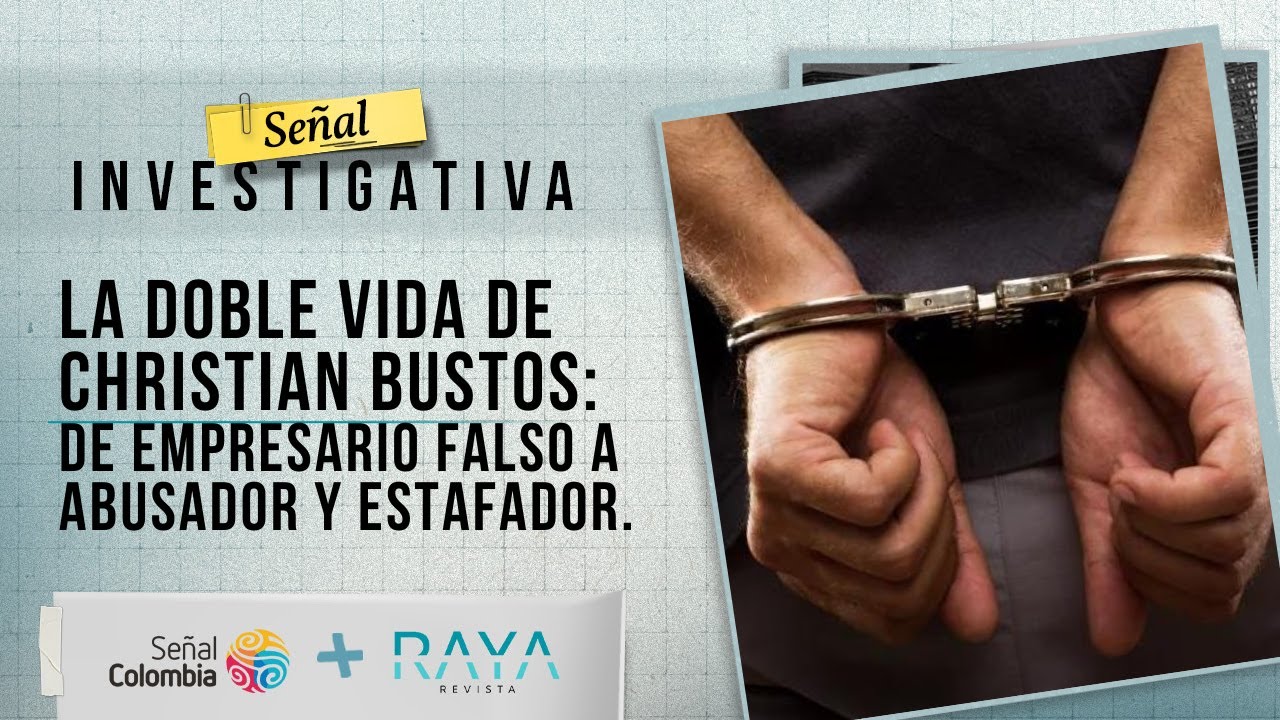 La doble vida de Christian Bustos: de empresario falso a abusador y estafador