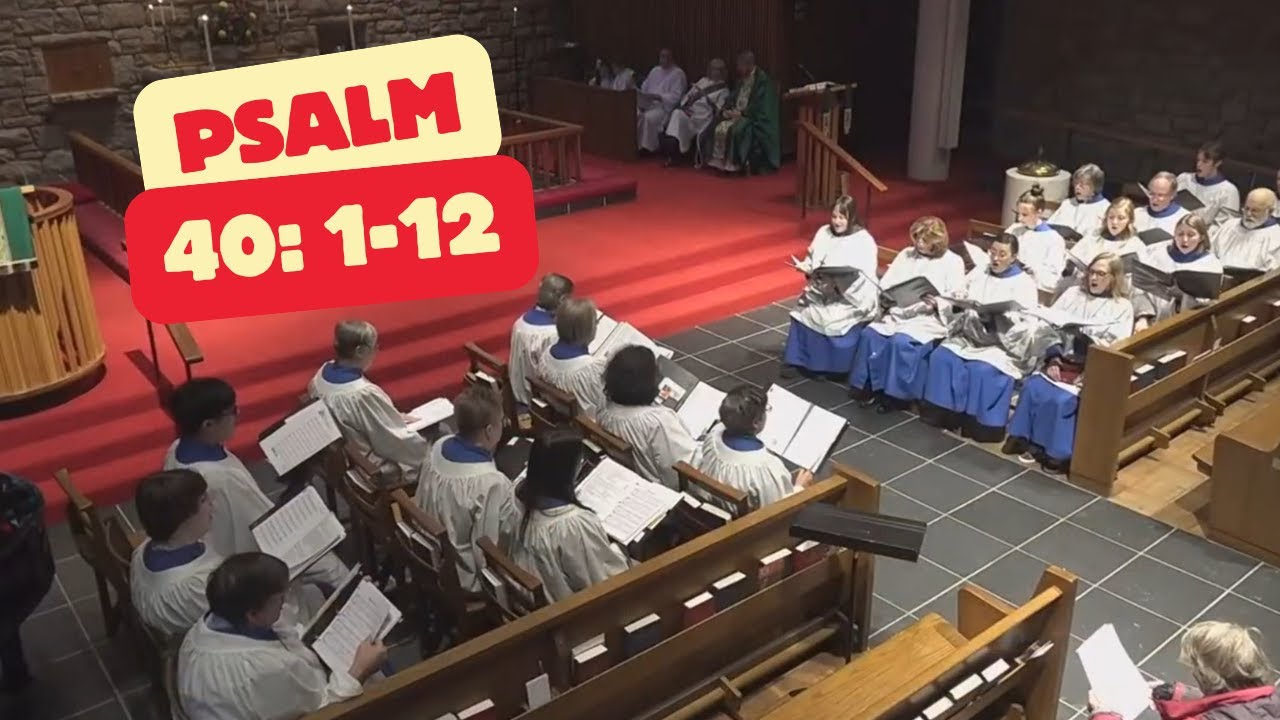 Psalm 40: 1-12 - Expectans, expectavi - St. Stephen's Parish Choir