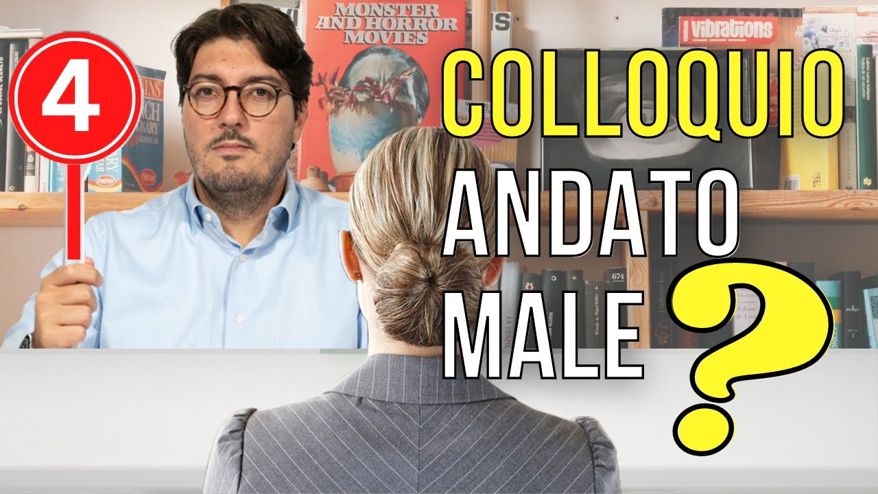 Come capire se il COLLOQUIO di LAVORO è ANDATO MALE?