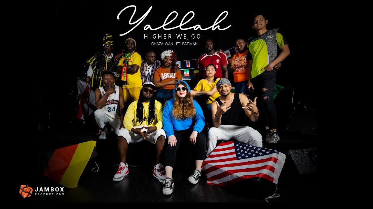 Ghaza Wan - Higher We Go (Yallah) ft. Fatimah [Song Dedicated to Qatar FIFA World Cup 2022]