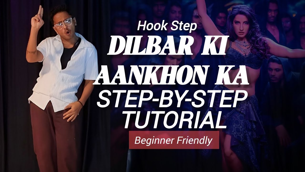 Dilbar Ki Aankhon Ka | Hook Step | Nora Fatehi I STEP BY STEP Dance Tutorial Easy To Follow