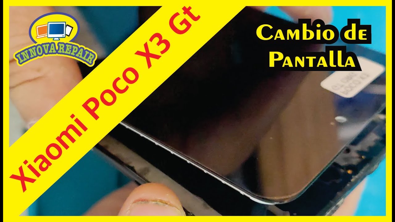 Xiaomi Poco X3 Gt Cambio de Pantalla
