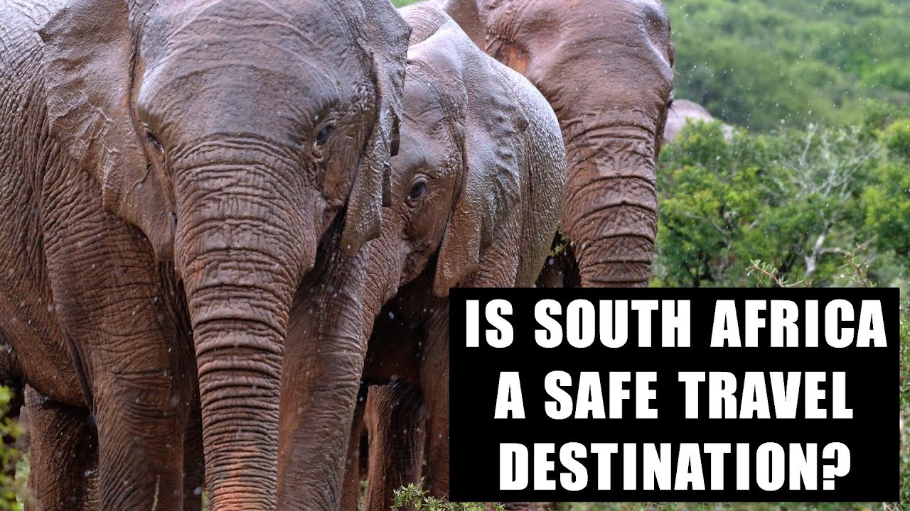 Is it safe to travel to South Africa?