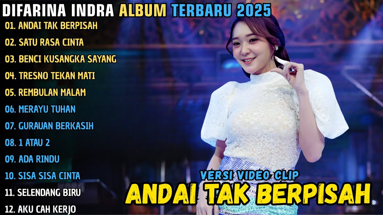 ANDAI TAK BERPISAH - SATU RASA CINTA - BENCI KUSANGKA SAYANG || DIFARINA INDRA ALBUM TERBARU 2025