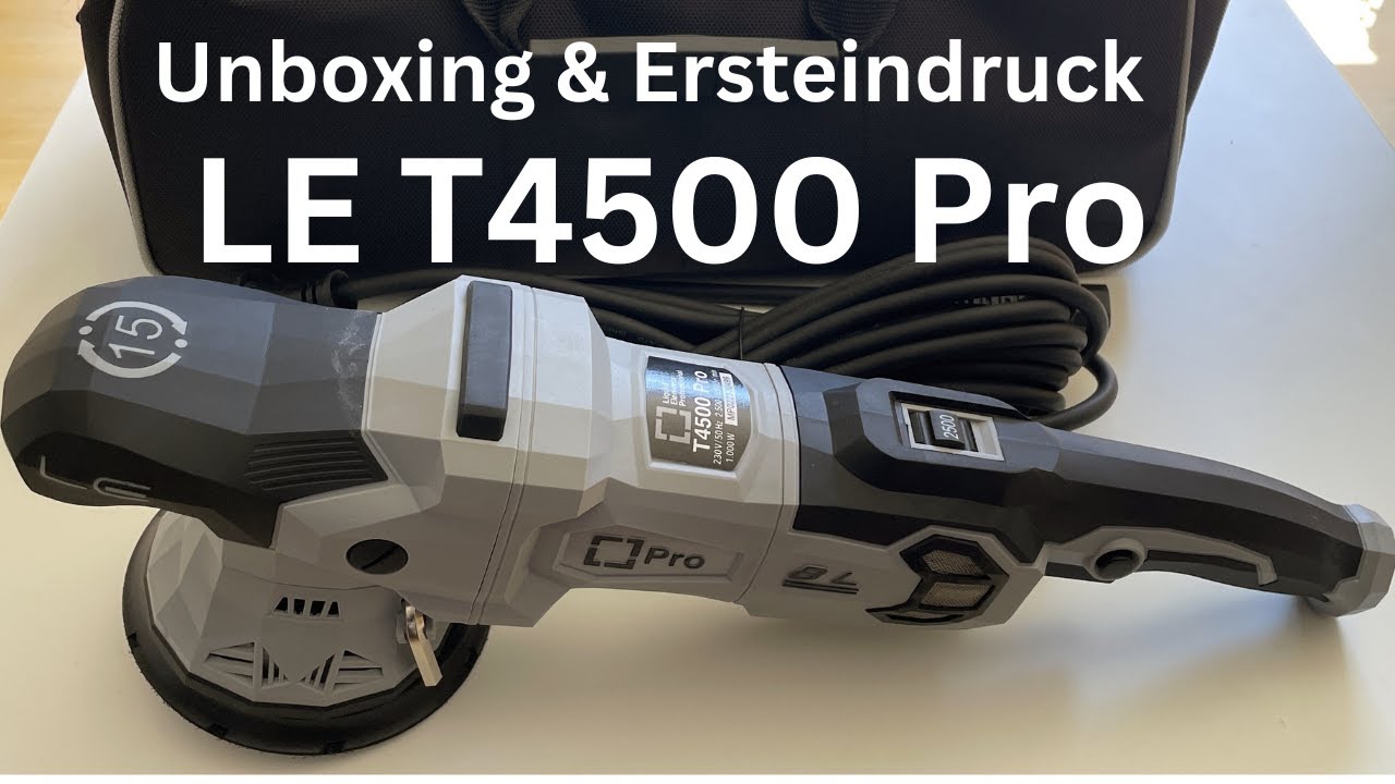 T4500 Pro Liquid Elements | Konkurrenz für Flex, Rupes & co? Unboxing und Ersteindruck
