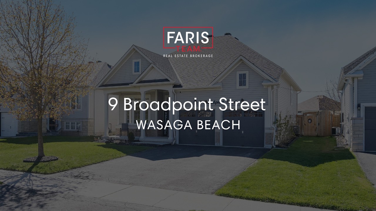 9 Broadpoint Street, Wasaga Beach | Home for Sale | Faris Team