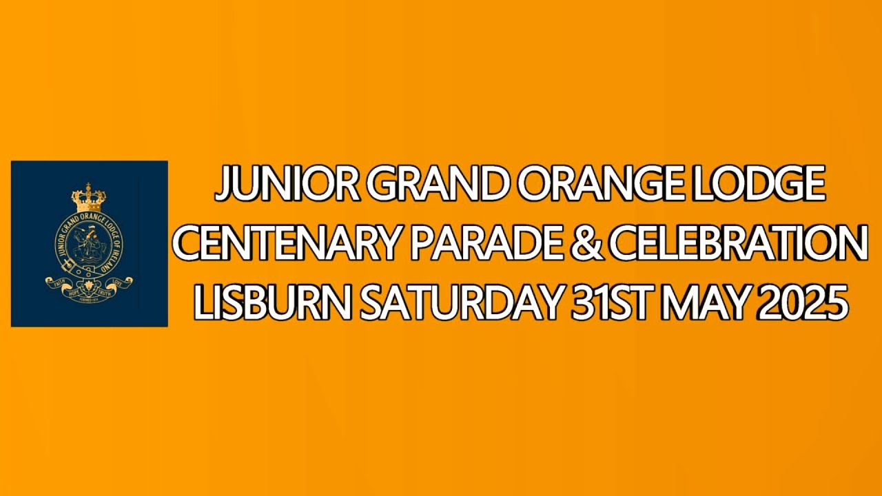 Junior Orange Association Centenary Parade in Lisburn 31st May 2025