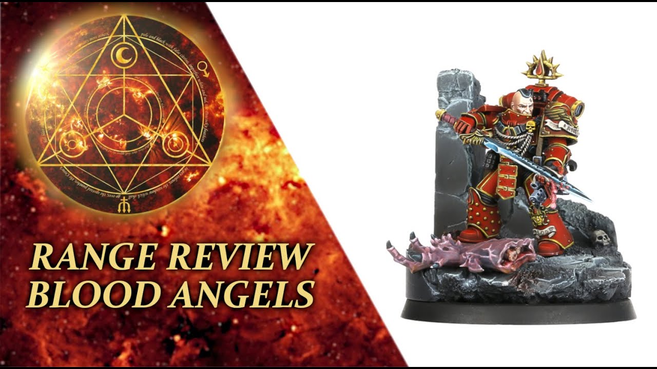 Range Review - Blood Angels