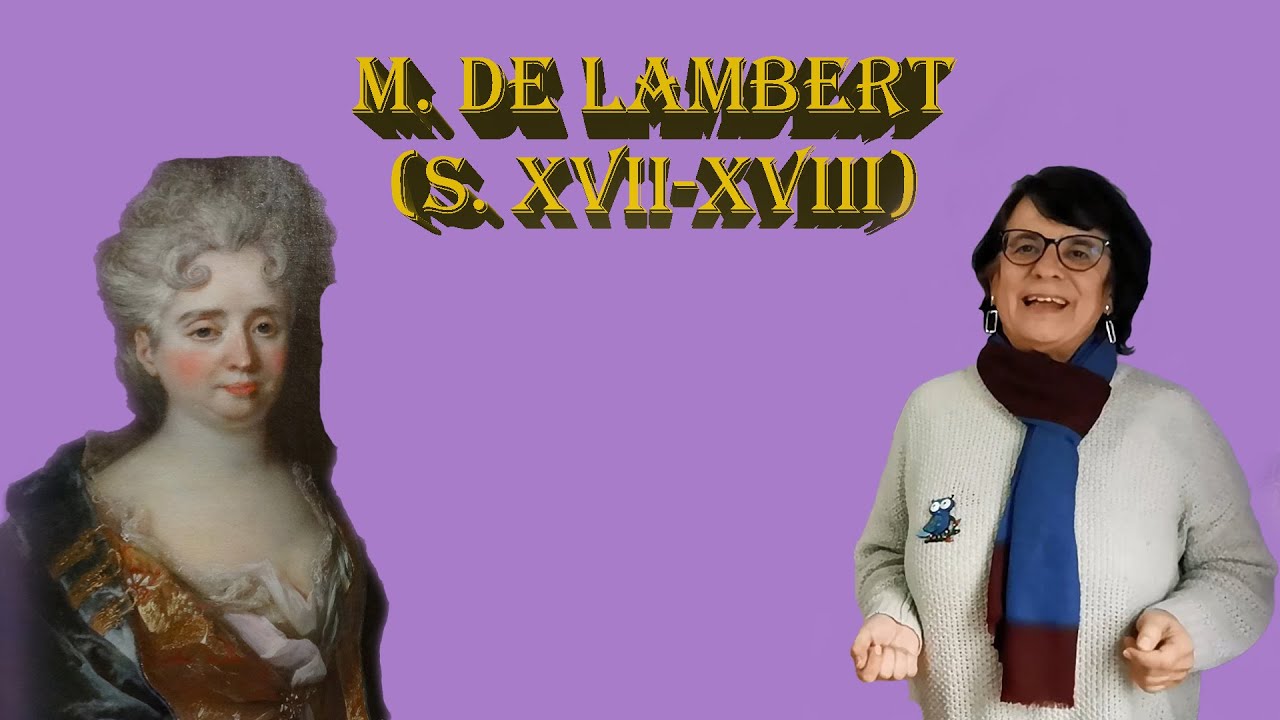 Madame de Lambert (Anne-Thérèse de Marguenat de Courcelles) (1647-1733): Filósofa de salón