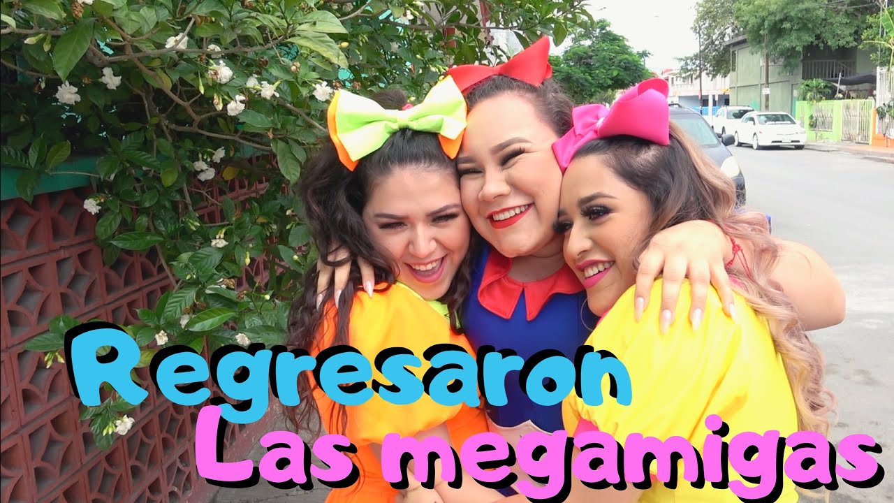 Regresan las megamigas - Megafantastico Tv