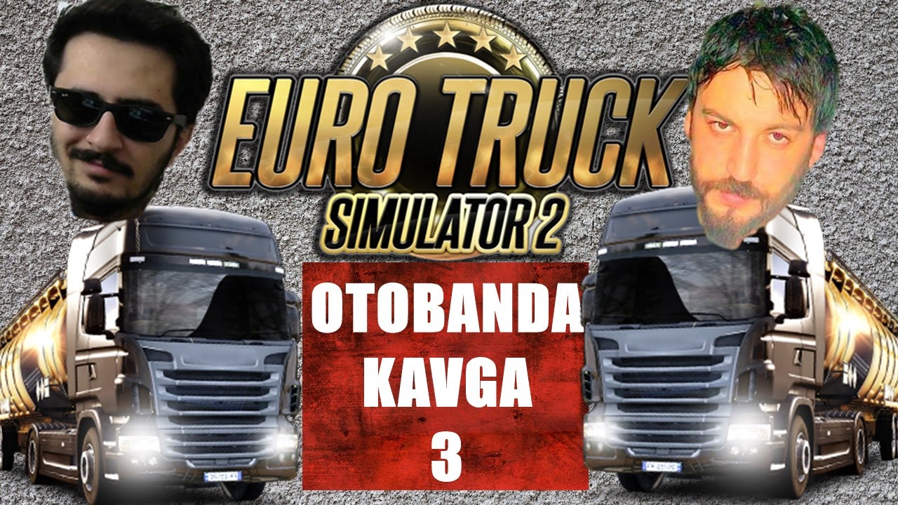 Otobanda Kavga 3 | Euro Truck Simulator 2 Türkçe Multiplayer
