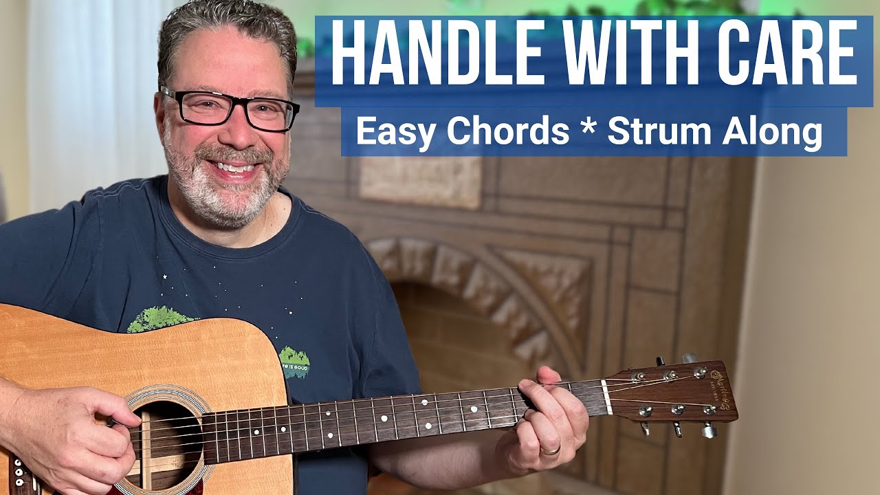 How to play Handle with Care by The Traveling Wilburys - Easy Guitar Lesson