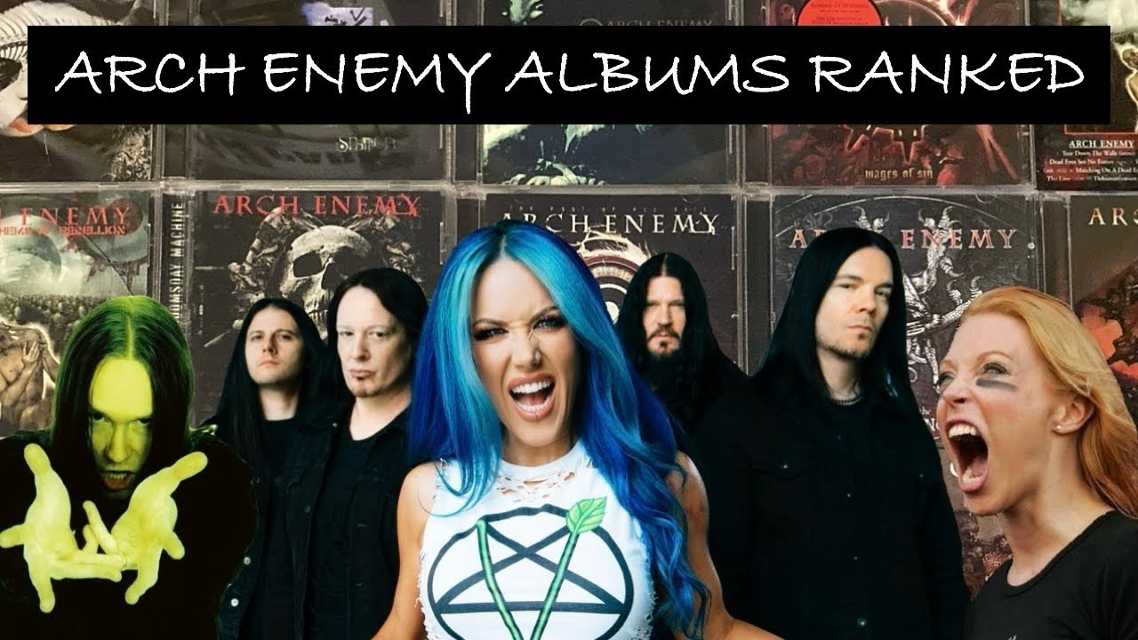 Arch Enemy Albums Ranked