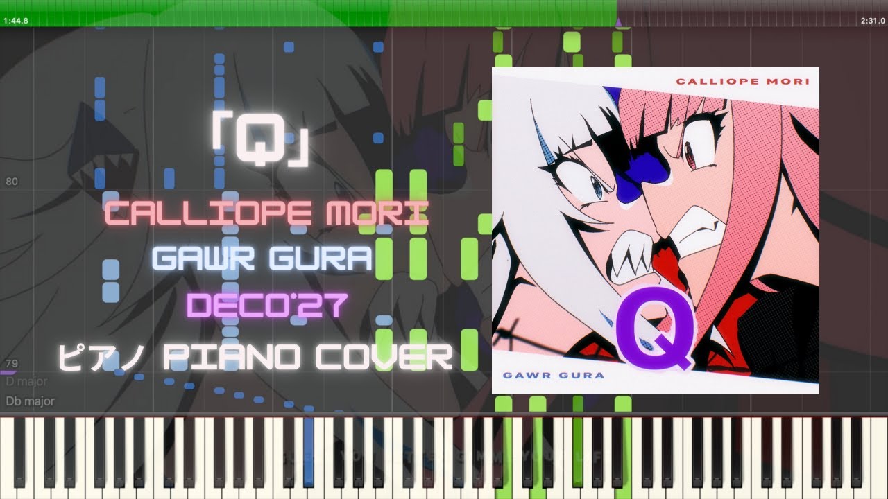 【ホロライブ】「Q」- Calliope Mori x Gawr Gura x DECO*27 ピアノ Piano Cover
