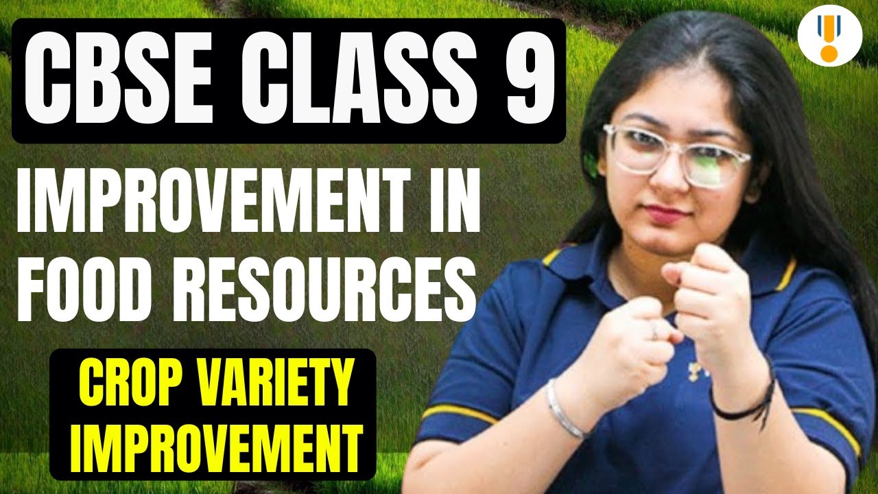 Improvement in Food Resources | Crop variety Improvement | CBSE Class 9th | Board Exams | Rankplus