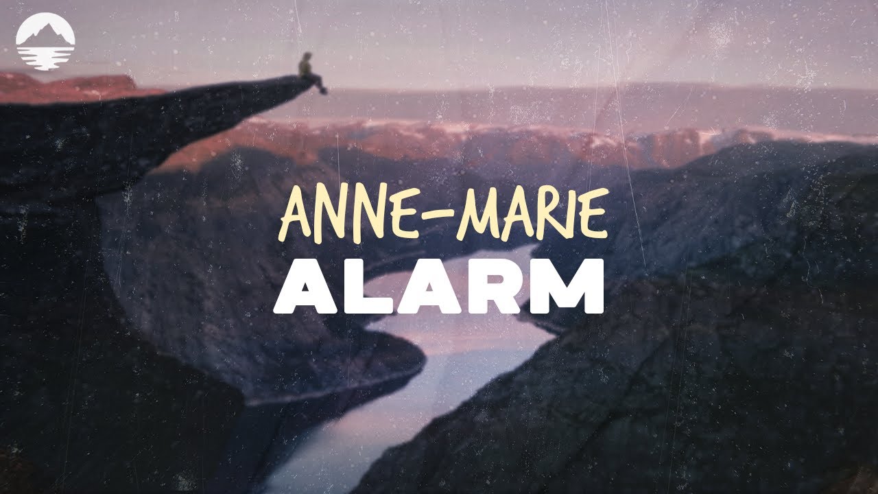 Anne-Marie - Alarm | Tekst piosenki