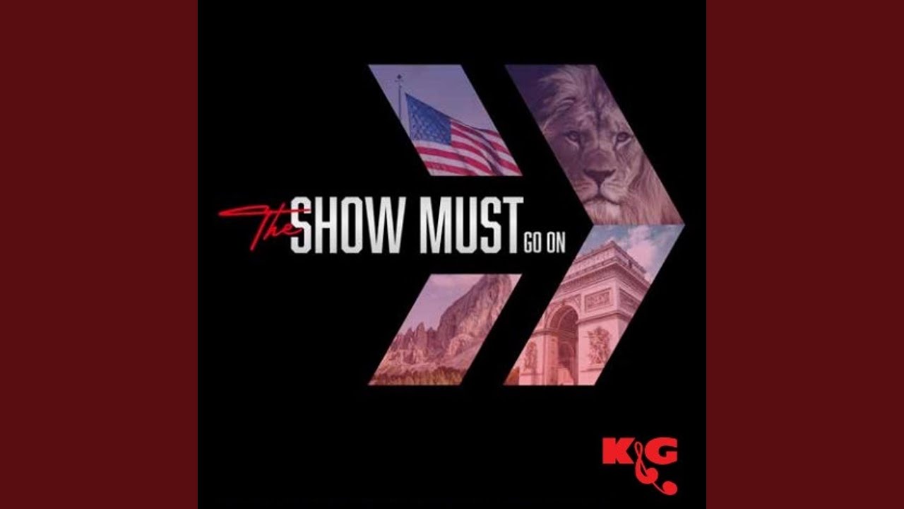The Show Must Go On