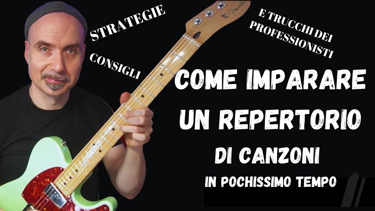 Lezione di chitarra. Come imparare un repertorio di canzoni in pochissimo tempo