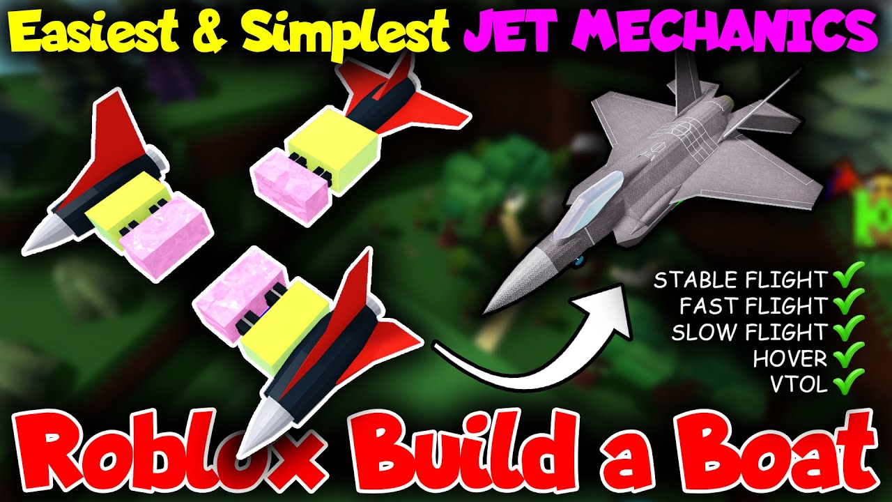 Tutorial Easiest and Simplest Jet Flight Mechanics in Roblox Build a Boat for Treasure! VTOL & Hover