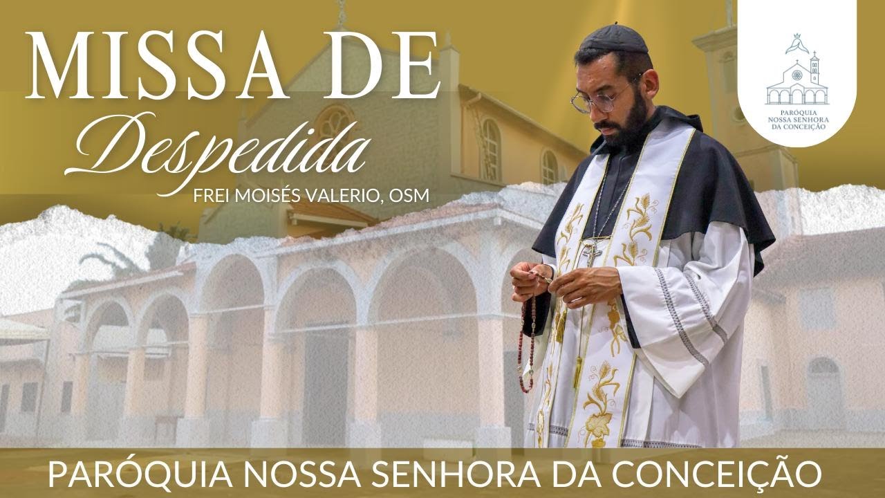 MISSA DE ENVIO FREI MOISÉS VALERIO