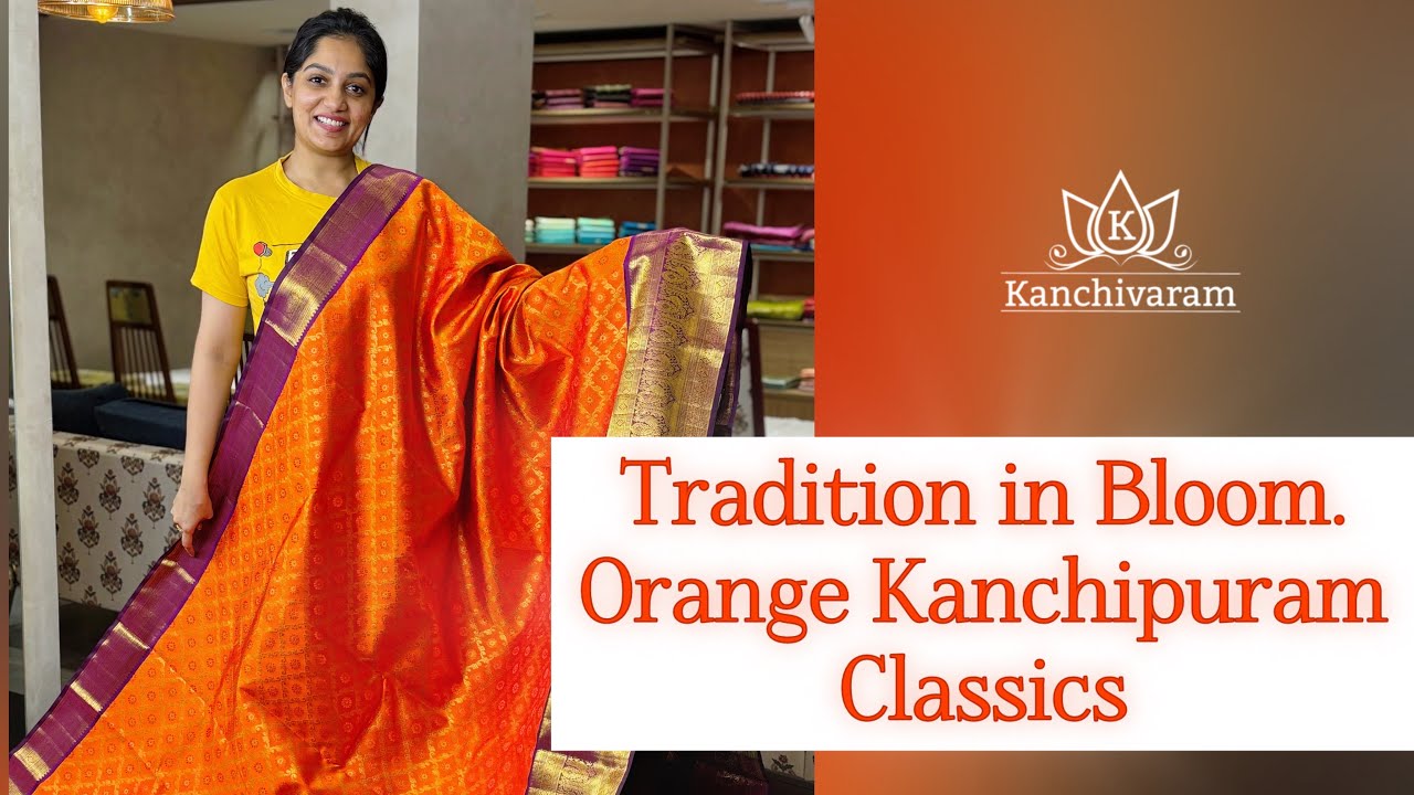 Tradition in Bloom: Orange Kanchipuram Classics