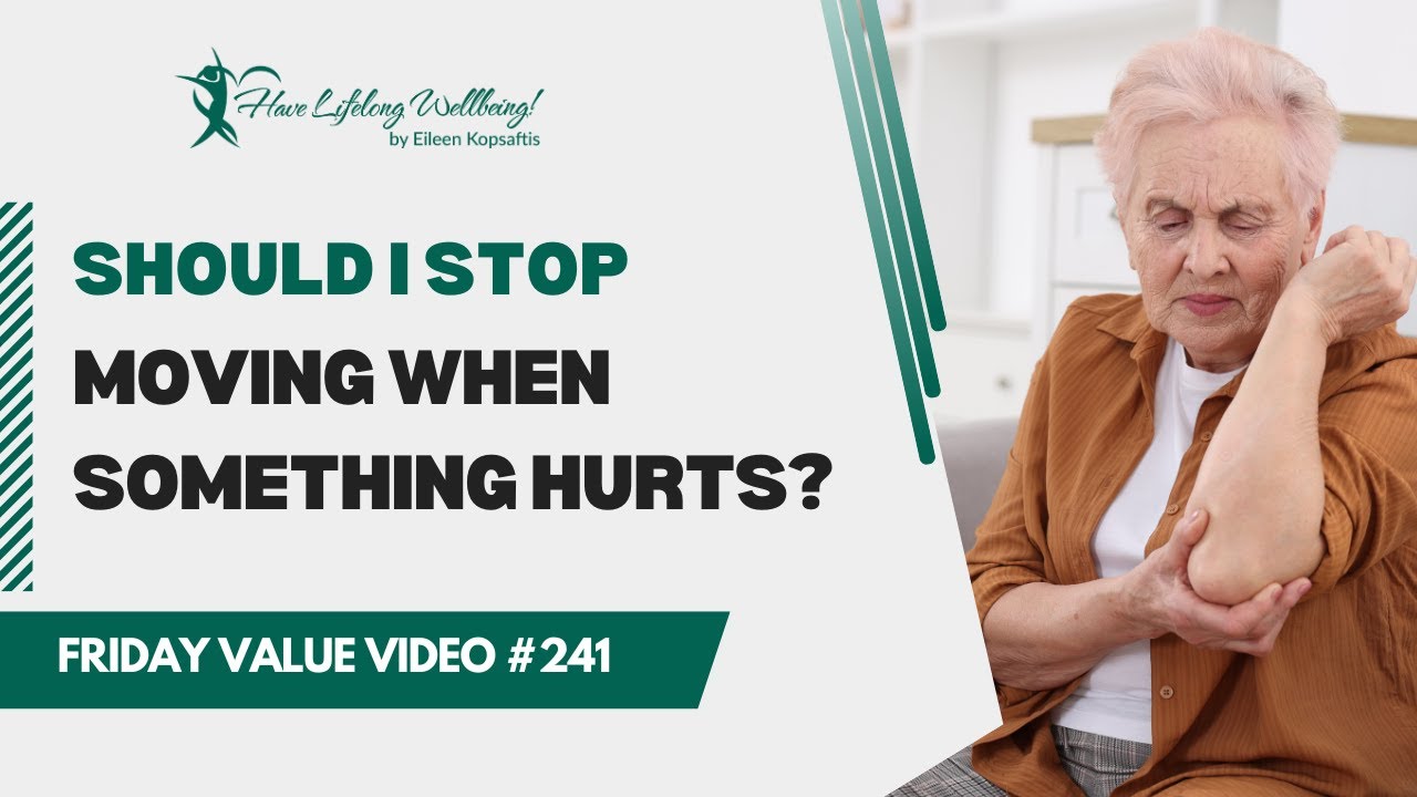 Should I Stop Moving When Something Hurts? | 5 Lies About Aging | FVV 241