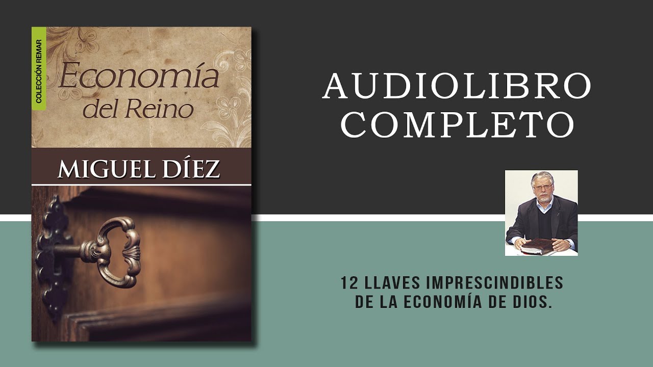 Miguel Díez: Economía del Reino | Audiolibro Completo
