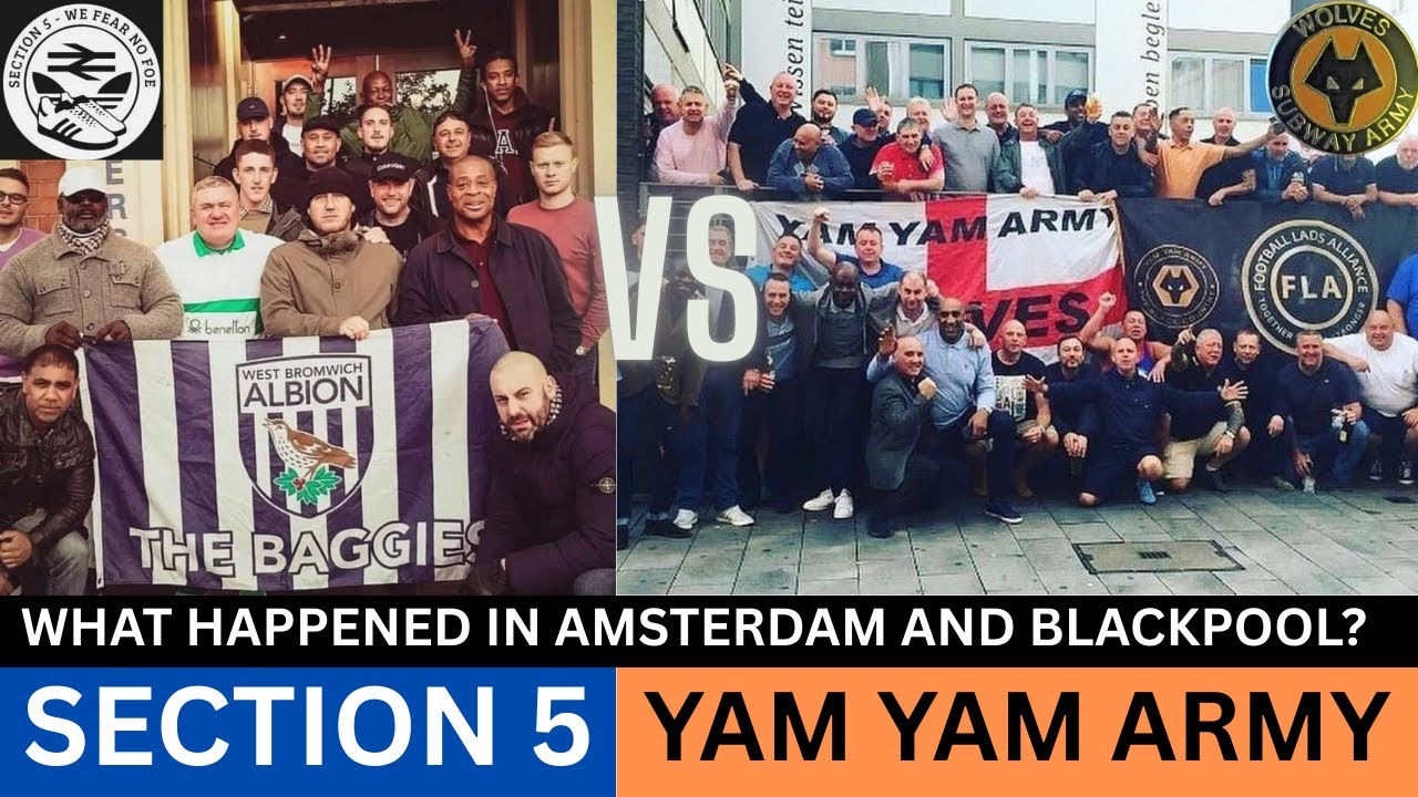 Wolverhampton Wanderers Yam Yam Army vs West Bromwich Albion Section 5 A History of Hate Explained!