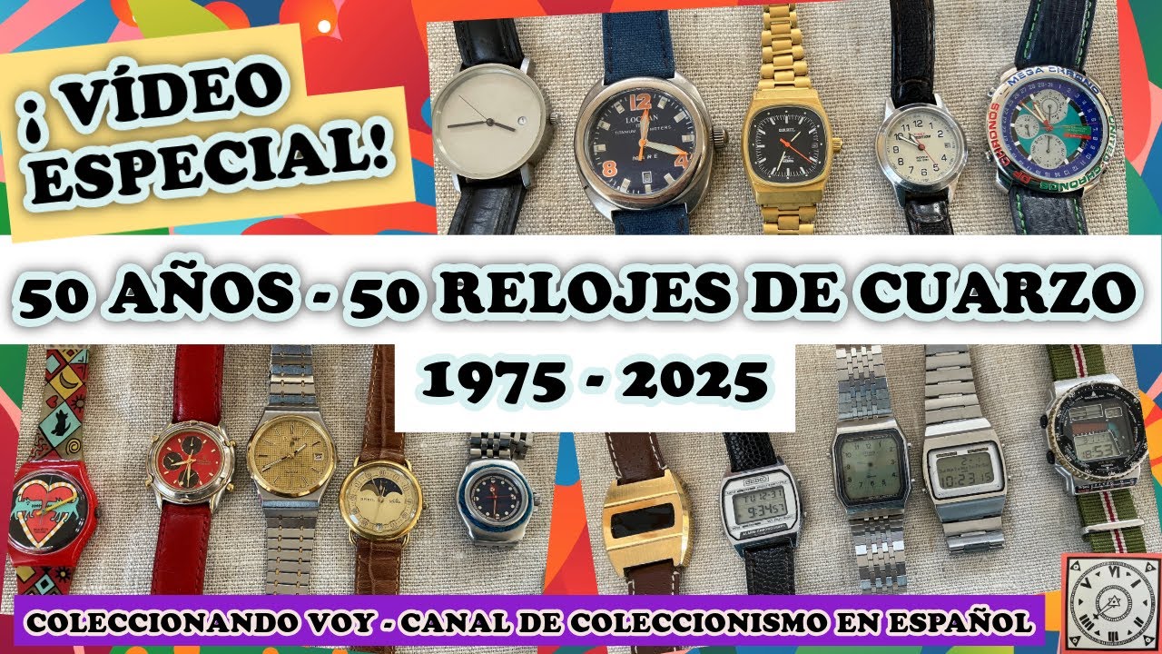 Video Especial: 50 años y 50 Relojes de Cuarzo, 1975 - 2025 (Relojes de Cuarzo) (Cuarzo)