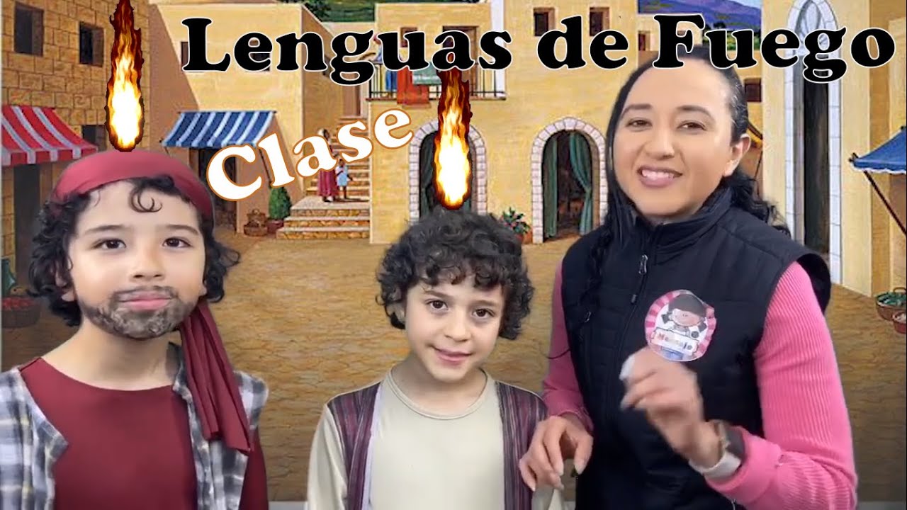 OÍSTE ESO?-CLASE-Primarios-Pentecostes-DON DE LENGUAS-LLAMAS DE FUEGO-EL PENTECOSTES-JULIO 20 2024
