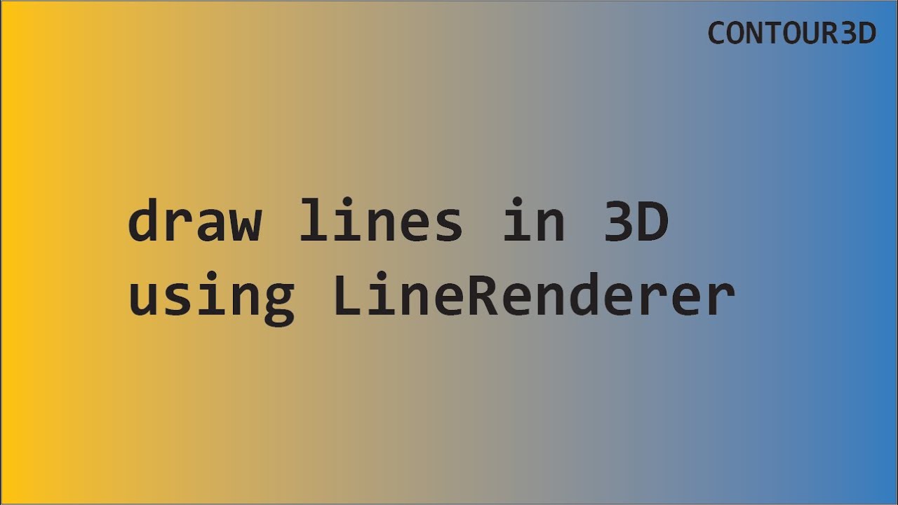 Draw Lines in 3D using LineRenderer