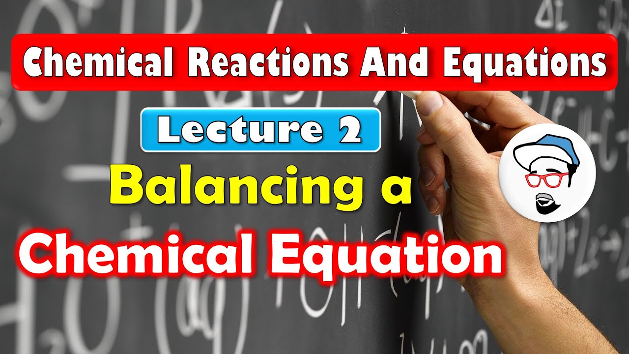 Balancing A Chemical Equation || Chemical Reactions And Equations Class 10 SSC CBSE