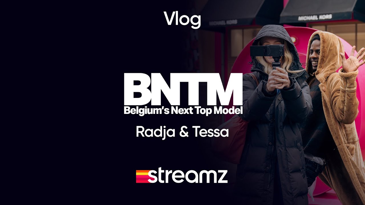 BNTM | Vlog Radja & Tessa | Maasmechelen Village | Streamz Original
