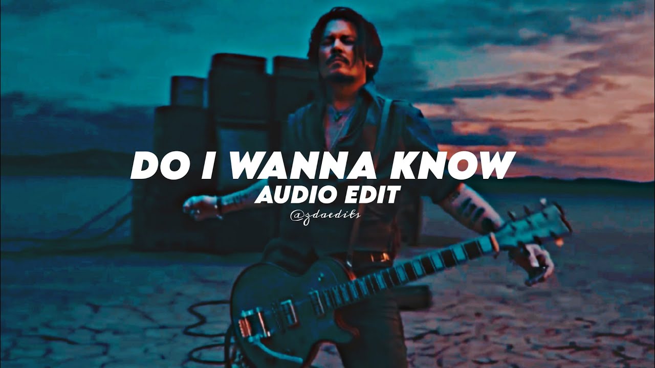Arctic Monkeys - Do I Wanna know? ▪︎ [EDIT AUDIO]