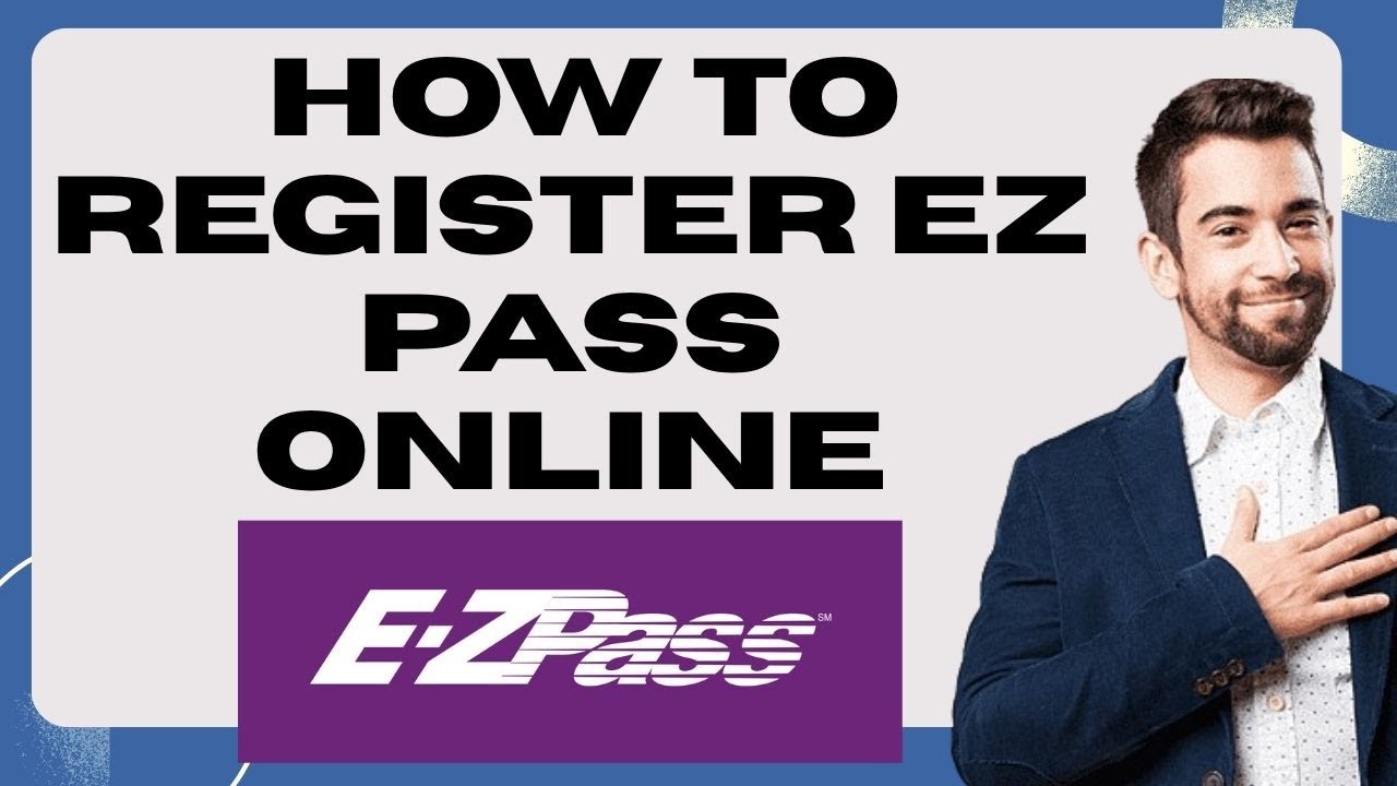 How to register EZ Pass online (Create EZ Pass account in minutes with guide 2025) l SM Tech
