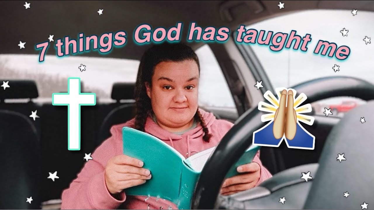 7 Things God Has Taught Me in 2023!