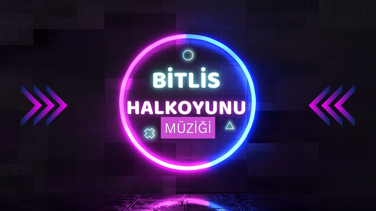 Bitlis Yöresi Halkoyunu Müziği