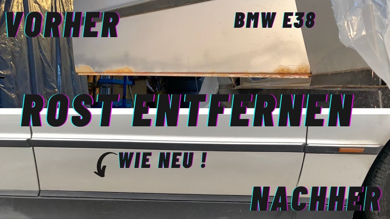 BMW E38 | Rostbekämpfung, er ist wieder Rostfrei !!! Rost entfernen und lackieren