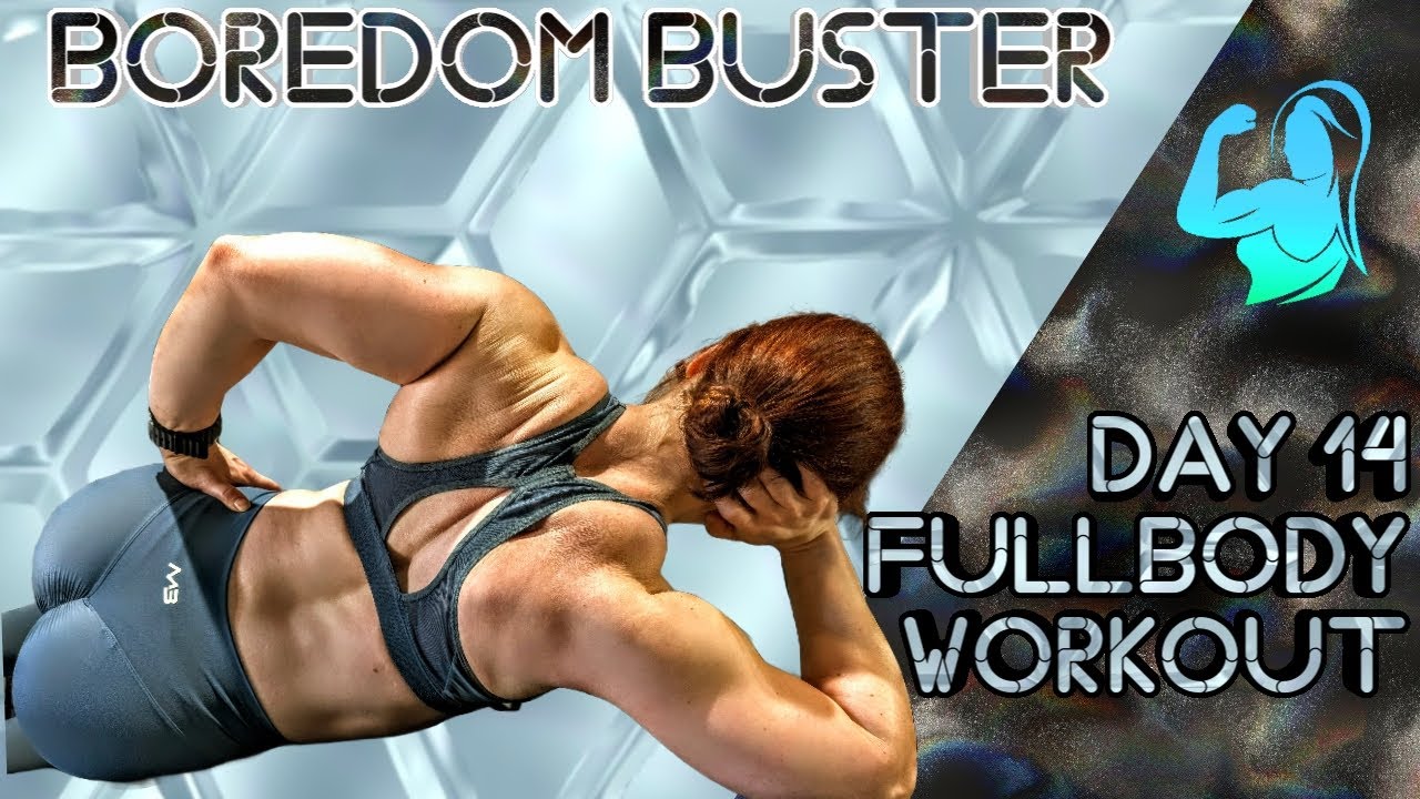 BOREDOM BUSTER Series -  Fullbody Workout No Repeat Movements | Day 14